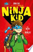 De nerd a ninja / From Nerd to Ninja