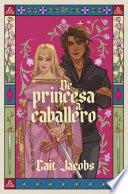 De princesa a caballero