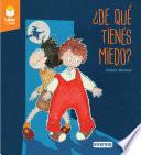 ¿De qué tienes miedo?