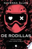 De rodillas (Adéntrate en la oscuridad 2)