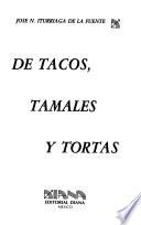 De tacos, tamales y tortas