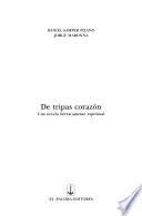 De tripas corazón