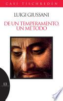 De un temperamento, un método