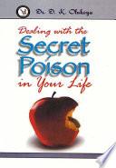 Dealing with the Secret Poison in Your Life