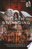 Death Stranding 2: On the Beach - The Official Novelization – Volume 1