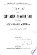 Debates de la Convencion constituyente ...: Sesiones en minoria. Octubre de 1882 hasta marzo de 1888