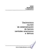 Decimoctava Reunión de Sistematización de Bancos Centrales Americanos e Ibéricos