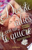 Decirte Adios Con Un Te Quiero / Say Goodbye with Love You