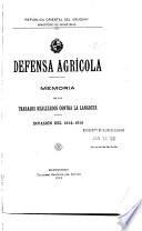 Defensa agrícola memoria de los trabajos realizados contra la langosta invasión del ...