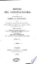 Defensa del cristianismo, o, conferencias sobre la religion