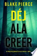 Déjala creer (Un thriller de suspense del FBI de Fiona Red - Libro 8)