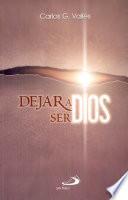 DEJAR A DIOS SER DIOS