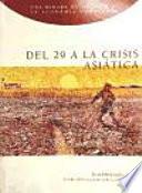 Del 29 a la crisis asitica / From 29 to the Asian Crisis