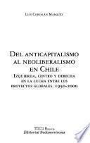 Del anticapitalismo al neoliberalismo en Chile