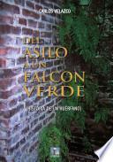 Del asilo a un Falcon verde
