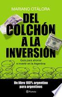 Del colchón a la inversión