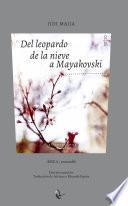Del leopardo de la nieve a Mayakovski