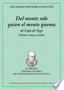 Del monte sale quien el monte quema, de Lope de Vega