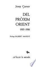 Del Pròxim Orient, 1935-1936