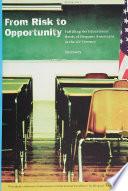 Del Riesgo a la Oportunidad : Cumpliendo Con Las Necesidades Educativas de Los Hispanoamericanos en El Siglo 21 : Resumen