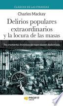 Delirios populares extraordinarios y la locura de las masas N.E.