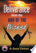 Deliverance from the rod of the wicked
