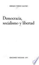 Democracia, socialismo y libertad