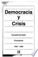 Democracia y crisis: Osvaldo Hurtado, presidente, 1981-1982