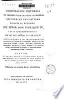 Demostración histórica del verdadero valor de todas las monedas que corrian en Castilla durante el reynado del señor don Enrique IV, y de su correspondencia con las del señor D. Carlos IV. Con un apéndice de instrumentos que justifican el valor de las mismas...