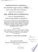 Demostracion historica del verdadero valor de todas las monedas que corrian en Castilla durante et reynado del Senor don Enrique IV, y de Su correspondencia con las del Señor D. Carlos IV....