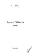 Deneuve, l'affranchie
