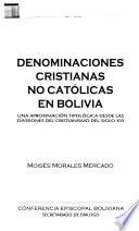 Denominaciones cristianas no católicas en Bolivia