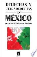 Derechas y ultraderechas en México