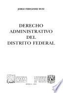 Derecho administrativo del Distrito Federal