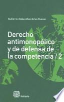 Derecho antimonopólico y de defensa de la competencia