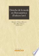 Derecho de la moda en Iberoamérica (Fashion Law)