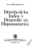 Derecho de los Indios y desarrollo en Hispanoamérica