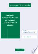 Derecho de relación entre los hijos y el progenitor no custodio tras el divorcio