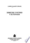 Derecho, suicidio y eutanasia