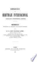 Derecho y arbitraje internacional legislación y jurisprudencia argentina