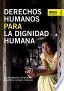 Derechos humanos para la dignidad humana