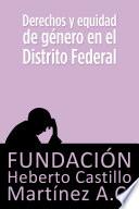 Derechos y equidad de género en el Distrito Federal