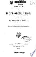 Derrotero de la costa occidental de Francia y de ambas costas del Canal de la Mancha