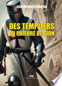 Des Templiers au Prieuré de Sion