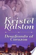 Desafiando Al Corazón