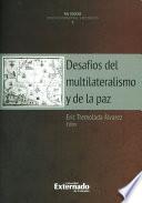 Desafíos del multilateralismo y de la paz