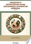 Desafios e estratégias para segurança alimentar mundial – Volume IV