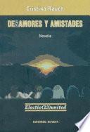 Desamores y amistades