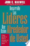 Desarrolle Los Líderes Que Están Alrededor de Usted