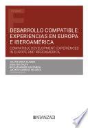 Desarrollo compatible: experiencias en Europa e Iberoamérica
